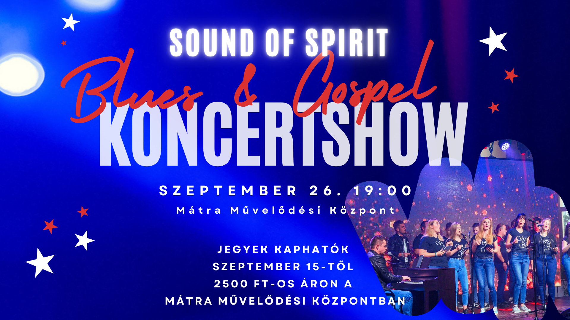 Sound of Spirit – Blues&Gospel Koncertshow - Mátra Művelődési Központ 2025-09-26