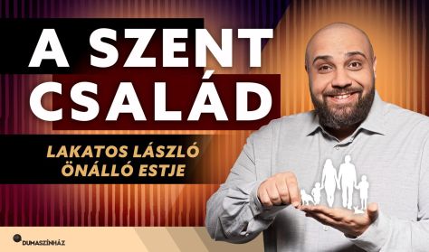 A Szent Család – Lakatos László önálló estje