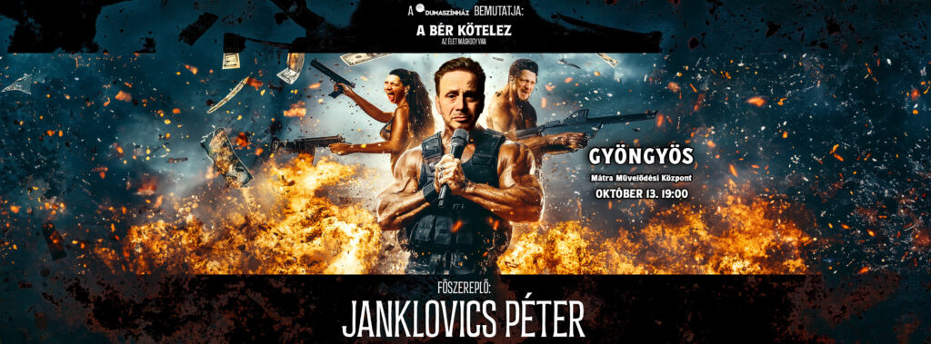 Janklovics Péter önálló estje – “A bér kötelez – Az élet máshogy van”