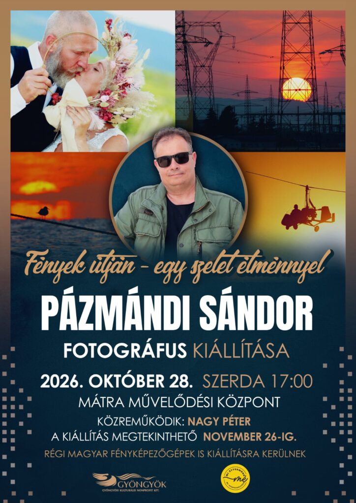 Pázmándi Sándor: Fények útján – egy szelet élménnyel kiállításmegnyitó