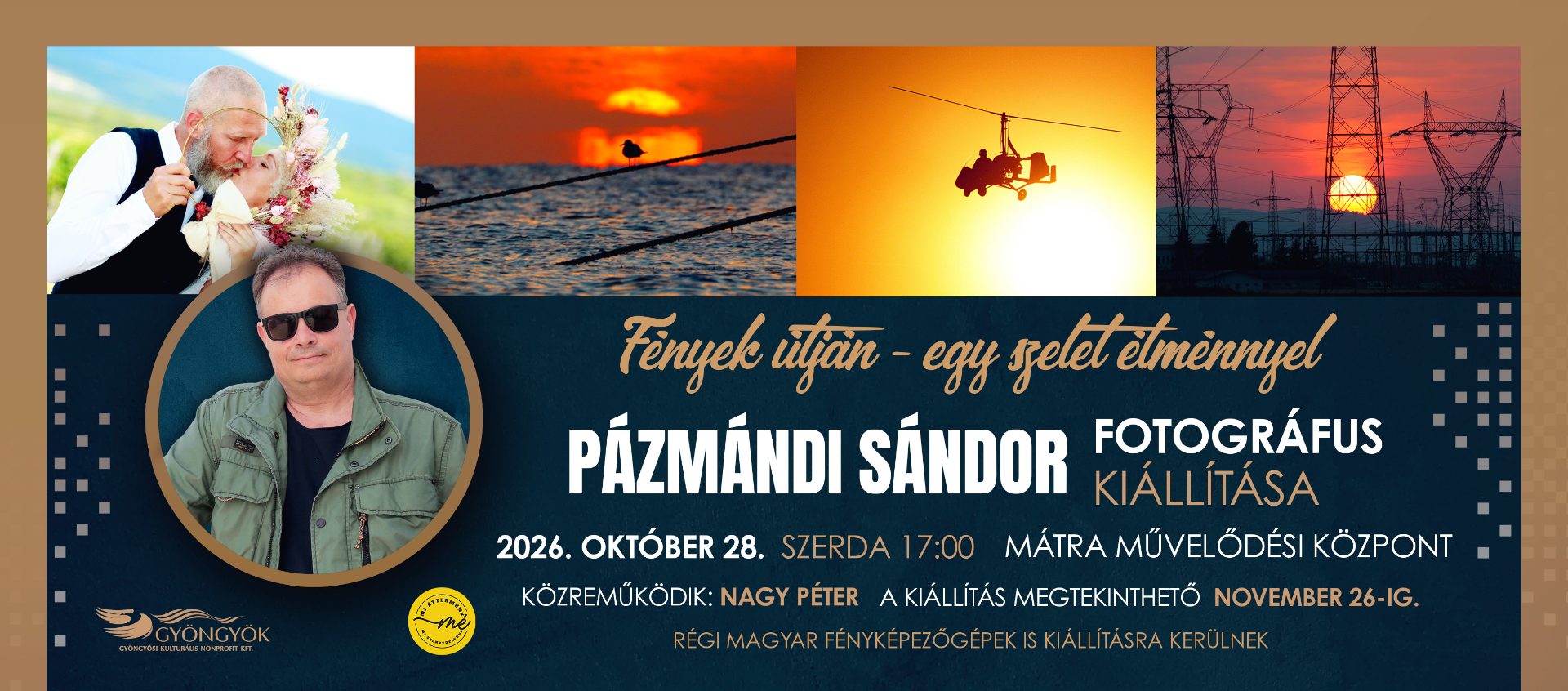 Pázmándi Sándor: Fények útján – egy szelet élménnyel kiállításmegnyitó