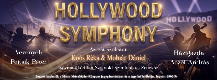 Hollywood Symphony – exkluzív filmzenei koncert Gyöngyösön